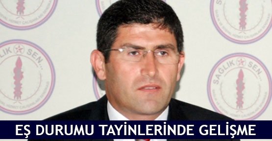  Eş durumu tayinlerinde gelişme