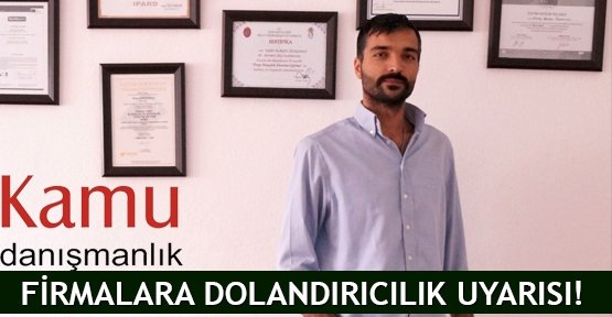  Firmalara dolandırıcılık uyarısı!