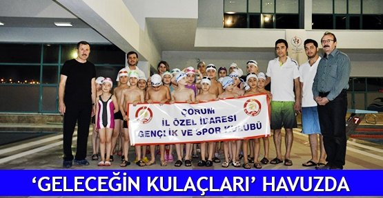  ‘Geleceğin Kulaçları’ havuzda
