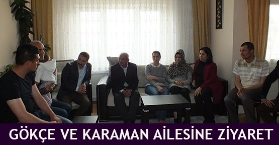 Gökçe ve Karaman Ailesine ziyaret