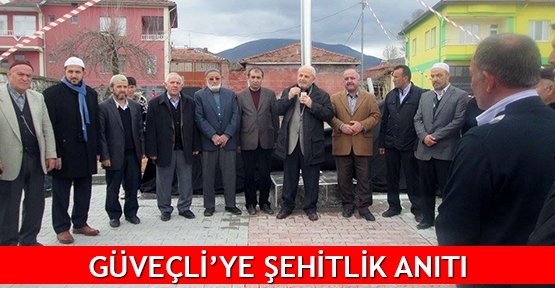  Güveçli’ye şehitlik anıtı