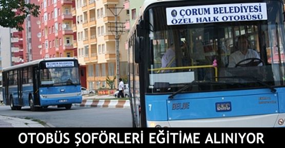 Halk Otobüs şoförleri eğitime alınıyor.