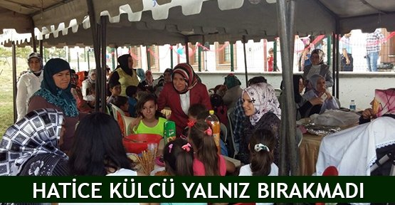  Hatice Külcü yalnız bırakmadı