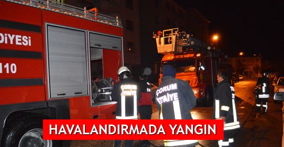Havalandırmada yangın
