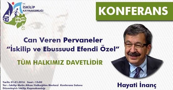 Hayati inanç, İskilip'e geliyor